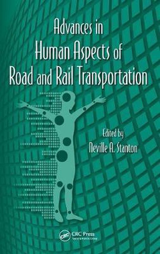 Advances in Human Aspects of Road and Rail Transportation - cover