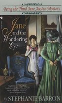 Being A Jane Austen Mystery 3 - Jane and the Wandering Eye
