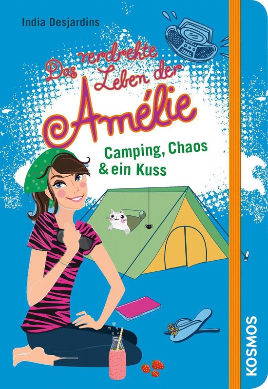 Das verdrehte Leben der Amélie, 6, Camping, Chaos & ein Kuss (ebook