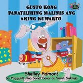 Tagalog Bedtime Collection- Gusto Kong Panatilihing Malinis ang Aking Kuwarto
