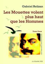 Les Mouettes volent plus haut que les Hommes