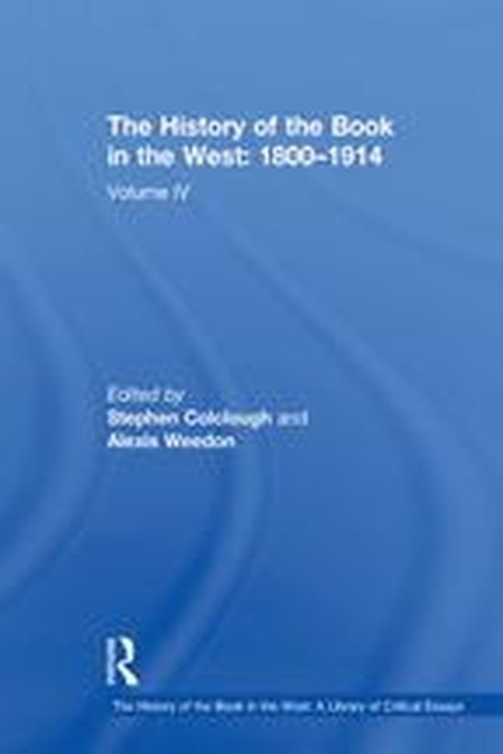 The History of the Book in the West: A Library of Critical E ... - cover