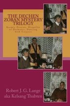 The Dechen Zoban Mystery Trilogy