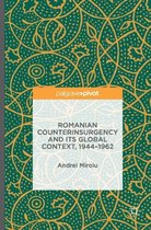 Romanian Counterinsurgency and its Global Context 1944 1962