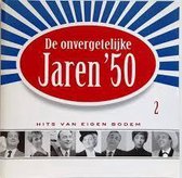 Various Artists - De Onvergetelijke Jaren '50 Deel 2