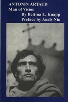 Antonin Artaud: Man of Vision