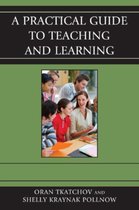 A Practical Guide To Teaching And Learning