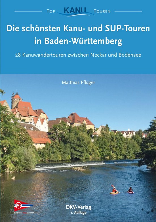 Top Kanu-Touren - Die schönsten Kanu- und SUP-Touren in Bad ... - cover