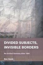 Divided Subjects Invisible Borders