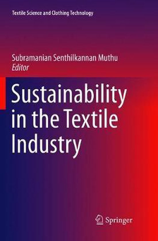 Textile Science and Clothing Technology Sustainability in the Textile