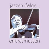 Erik Rasmussen - Jazzen Ifolge (CD)