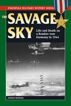 Stackpole Military History Series - Savage Sky