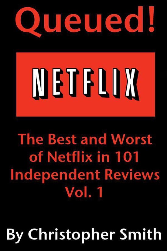Queued!: The Best and Worst of Netflix in 101 Independent Mo ... - cover