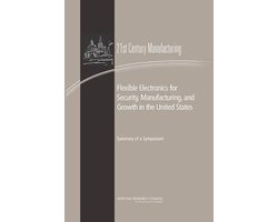 Flexible Electronics for Security, Manufacturing, and Growth in the United States