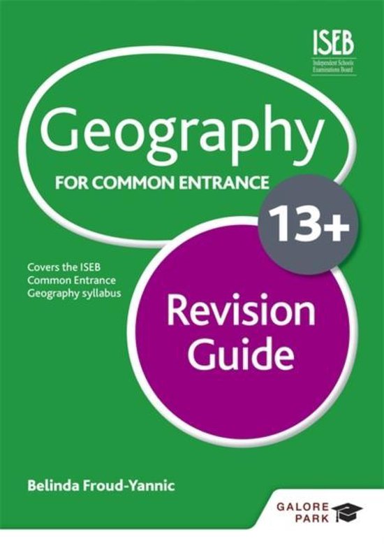 Geography for Common Entrance 13+ Revision Guide (for the June 2022