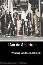 I Am an American