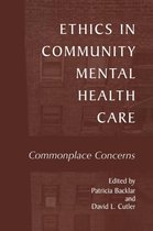 Ethics in Community Mental Health Care