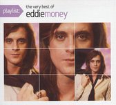 Playlist: The Very Best Of Eddie Money