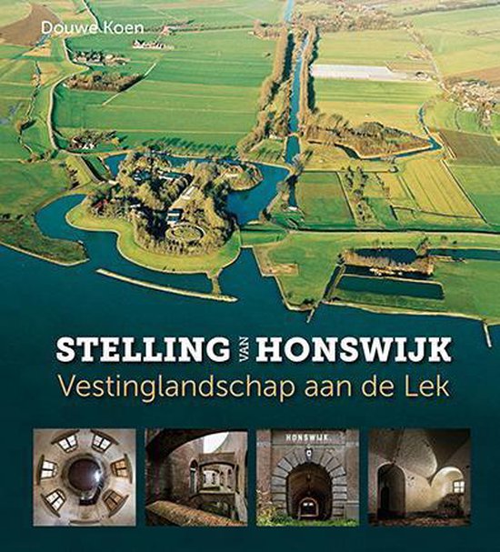 Stelling van Honswijk - Douwe Koen | Highergroundnb.org