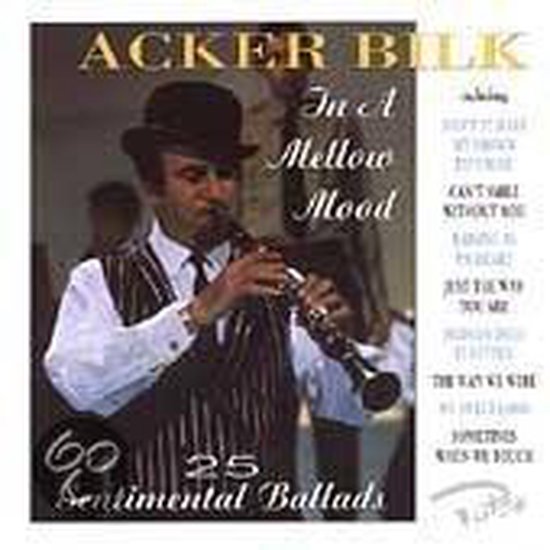 Acker Bilk in een gestreepte vest, wit overhemd, zwarte hoed en strik speelt klarinet op de hoes "In a Mellow Mood".