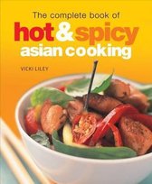 The Complete Book of Hot and Spicy Asian Cooking