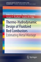 SpringerBriefs in Applied Sciences and Technology - Thermo-Hydrodynamic Design of Fluidized Bed Combustors