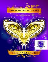 House Of Consequence