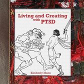 Living and Creating with Ptsd