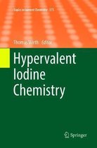 Topics in Current Chemistry- Hypervalent Iodine Chemistry