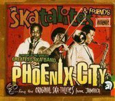 Phoenix City: A History of the World's Greatest Ska