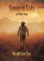 Smog and the Salv and Other Tales