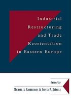 Department of Applied Economics Occasional PapersSeries Number 60- Industrial Restructuring and Trade Reorientation in Eastern Europe