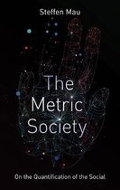 The Metric Society On the Quantification of the Social