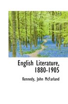 English Literature, 1880-1905