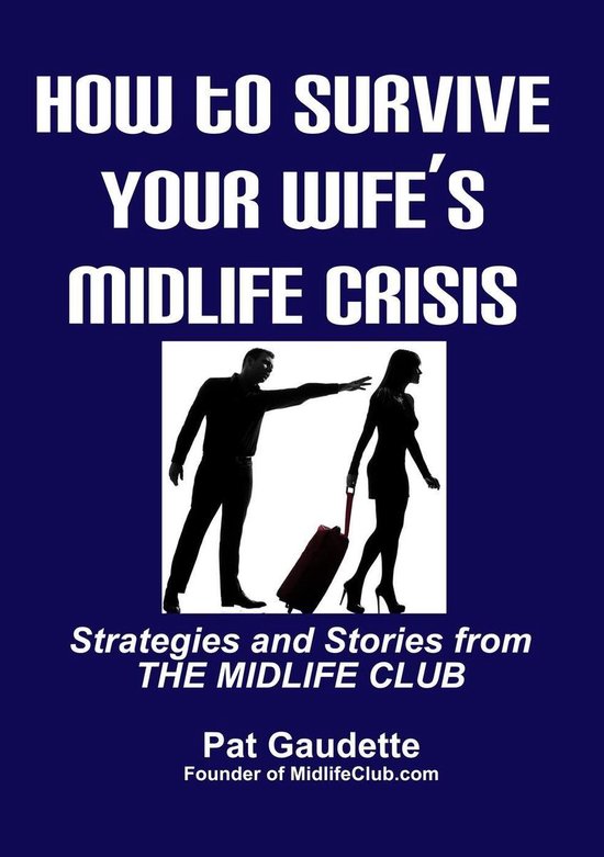 How To Survive Your Wife's Midlife Crisis - cover