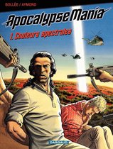 Apocalypse Mania Cycle 1 - Tome 1 - Apocalypse Mania - Cycle 1 - Tome 1 - Couleurs spectrales