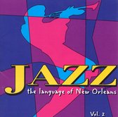 Jazz: The Language Of New Orleans, Vol. 2