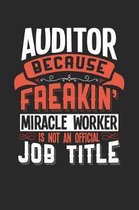 Auditor Because Freakin' Miracle Worker Is Not an Official Job Title