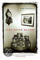 Like Never Before