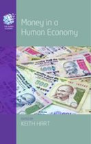The Human Economy 5 - Money in a Human Economy