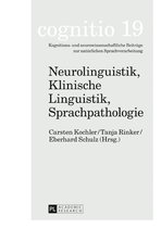 cognitio 19 - Neurolinguistik, Klinische Linguistik, Sprachpathologie
