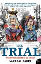 The Trial: A History from Socrates to O. J. Simpson