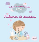Histoires à raconter pour les bébés - Histoires de doudous