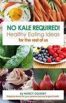 No Kale Required