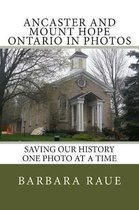 Ancaster and Mount Hope Ontario in Photos