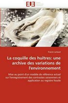 La coquille des huîtres: une archive des variations de l'environnement