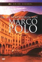 In De Voetsporen Van Marco Polo