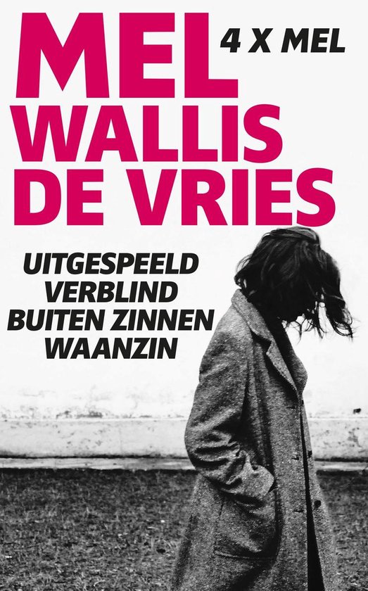 Uitgespeeld; Verblind; Buiten zinnen; Waanzin - cover