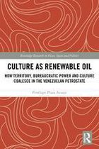 Routledge Research in Place, Space and Politics - Culture as Renewable Oil