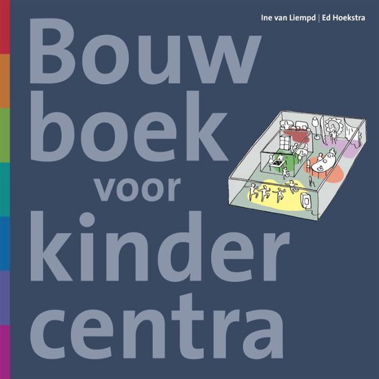 Bouwboek voor kindercentra - Ine van Liempd | Do-index.org